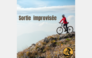 Sortie improvisée